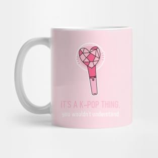 It's a k pop thing Mug